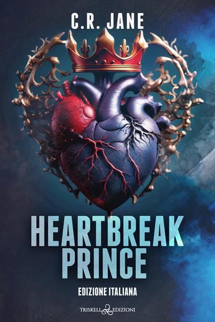 Hearbreak prince. Ediz. italiana - Jane C. R.,Stefania Brignoli - ebook