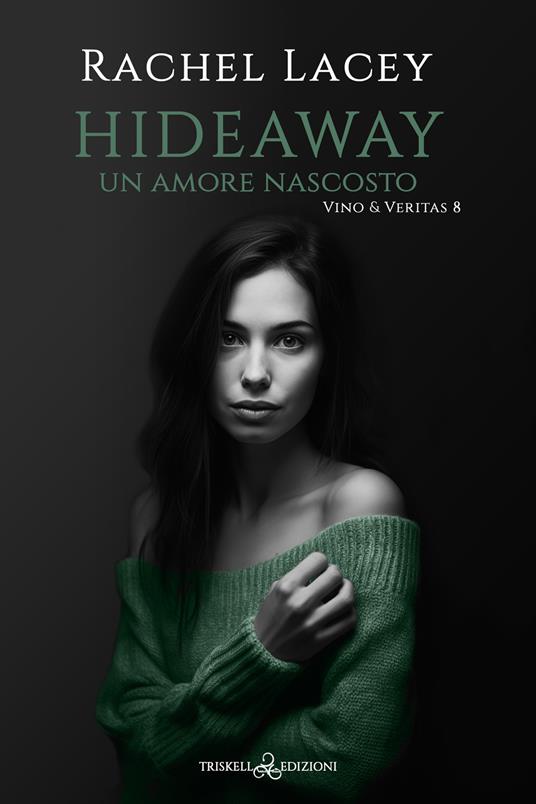 Hideaway. Un amore nascosto - Rachel Lacey - copertina