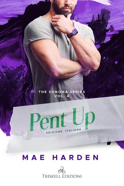 Pent up. Ediz. italiana - Mae Harden,Eleonora Motta - ebook