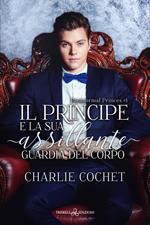 Il principe e la sua assillante guardia del corpo. Paranormal Princes. Vol. 1