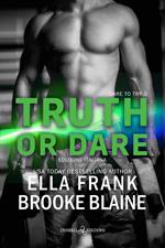 Truth or dare. Dare to try. Ediz. italiana. Vol. 3