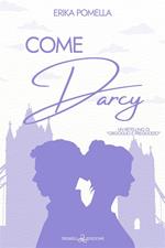 Come Darcy