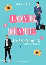 Love, Hate & Clickbait