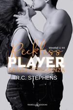 Senza coscienza. Reckless player. Westfall U. Vol. 4