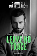 Leave no trace. Ediz. italiana