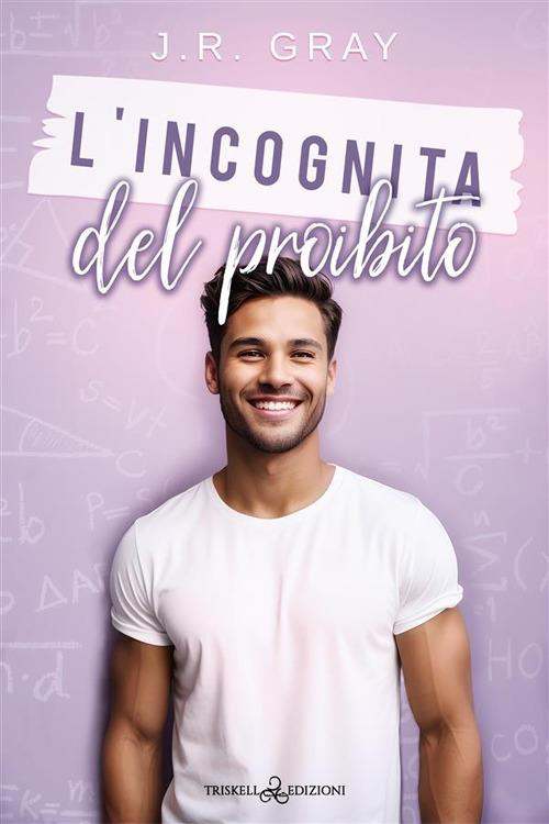 L' incognita del proibito - J. R. Gray - ebook