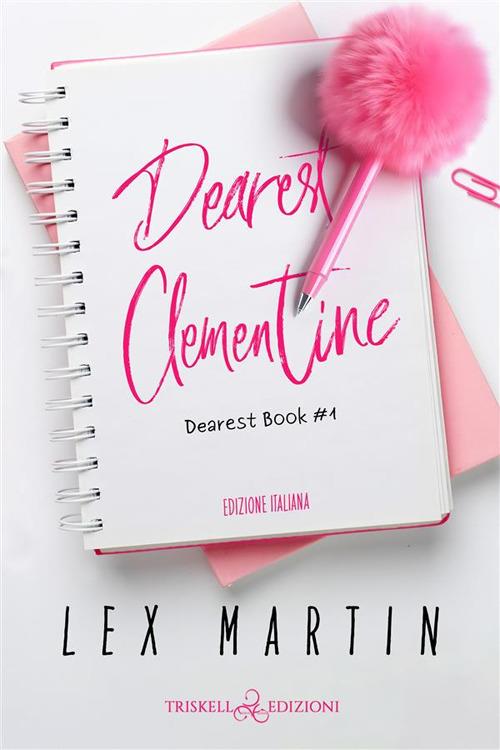 Dearest Clementine. Dearest book. Ediz. italiana. Vol. 1 - Martin Lex,Michela Moroni - ebook