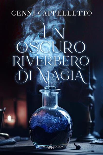 Un oscuro riverbero di magia - Gennj Cappelletto - ebook