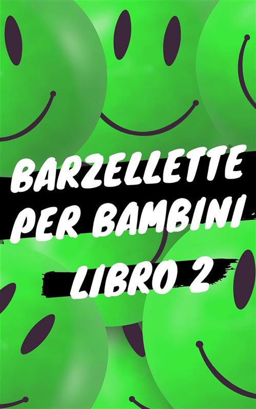 Barzellette per bambini. Vol. 2 - Comic Relief - ebook