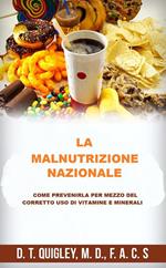 La malnutrizione nazionale. Come prevenirla per mezzo del corretto uso di vitamine e minerali