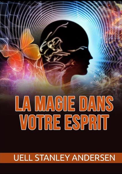 La magie dans votre esprit - Uell Stanley Andersen - copertina