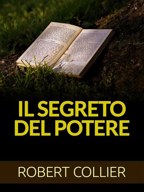 Il segreto del potere - Robert Collier - ebook