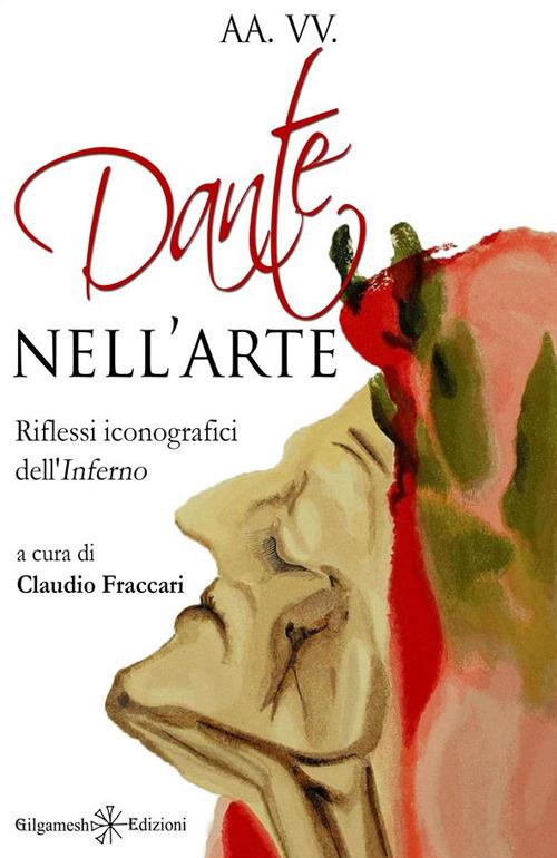 Dante nell'arte. Riflessi iconografici dell'Inferno - Claudio Fraccari - ebook