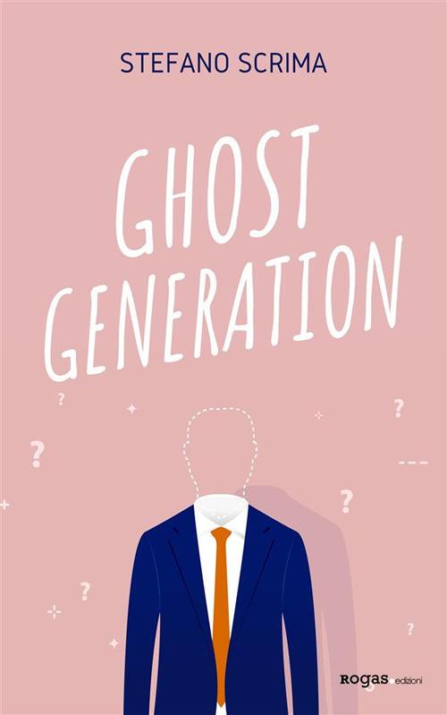 Ghost generation - Stefano Scrima - ebook