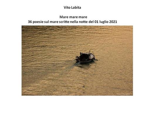 Mare mare mare. 36 poesie sul mare scritte nella notte del 01 luglio 2021 - Vito Labita - ebook