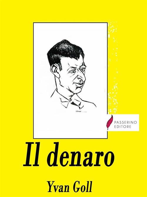 Il denaro - Yvan Goll - ebook