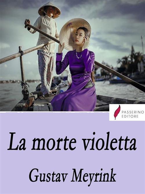 La morte violetta - Gustav Meyrink - ebook