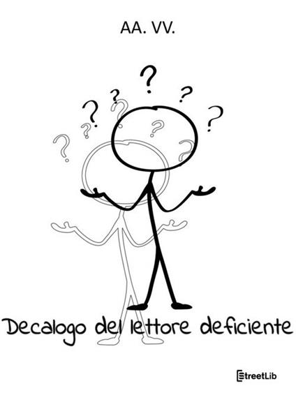 Decalogo del lettore deficiente - V.V.A.A. - ebook