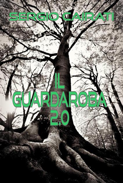 Il guardaroba 2.0 - Sergio Cairati - ebook