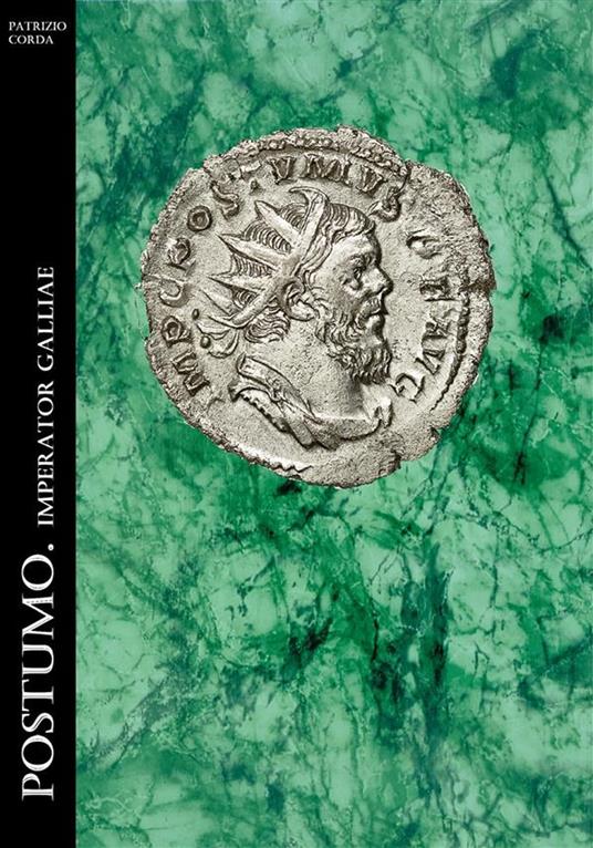 Postumo. Imperator Galliae - Patrizio Corda - ebook