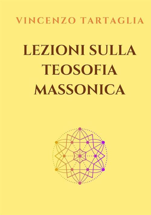 Lezioni sulla teosofia massonica - Vincenzo Tartaglia - copertina