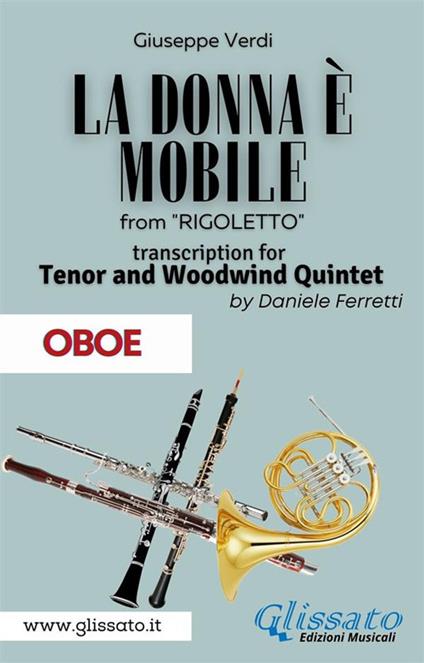 donna è mobile. Tenor & Woodwind Quintet. Rigoletto. Act 3. Oboe. Parti - Giuseppe Verdi - ebook