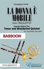 La donna è mobile. Tenor & Woodwind Quintet. Rigoletto - Act 3. Bassoon. Parti