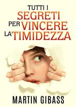 Tutti i segreti per vincere la timidezza