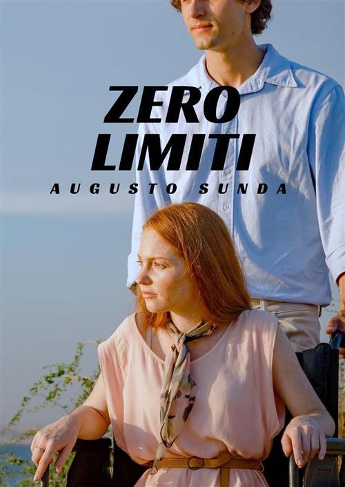 Zero limiti - Augusto Sunda - ebook