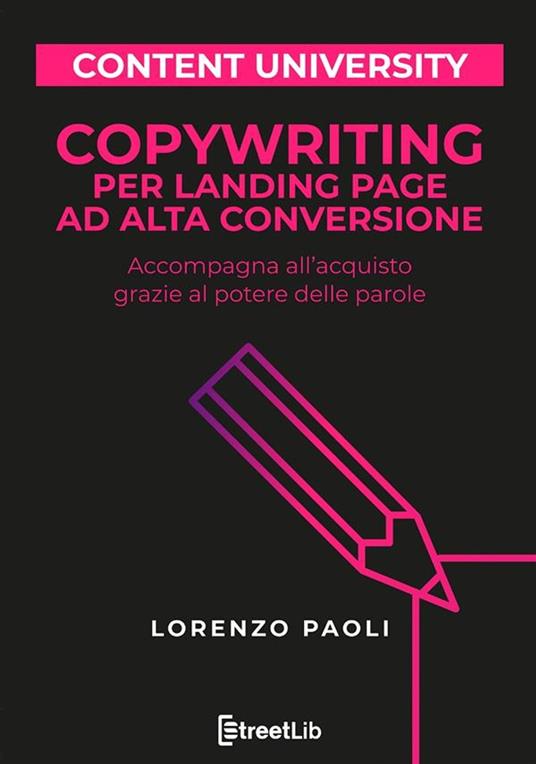 Copywriting per Landing Page ad alta conversione - Lorenzo Paoli - ebook