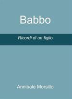 Babbo. Ricordi di un figlio