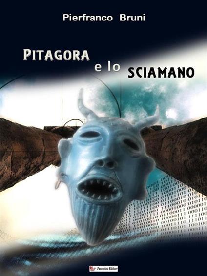 Pitagora e lo sciamano - Pierfranco Bruni - ebook