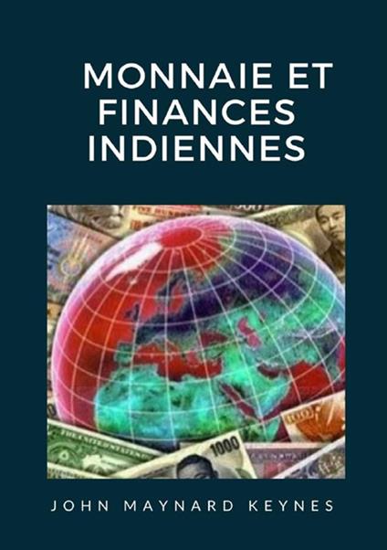 Monnaie et finances indiennes - John Maynard Keynes - copertina