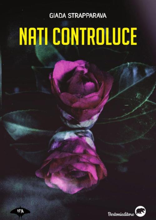 Nati controluce - Giada Strapparava,Leonardo Di Lascia - ebook