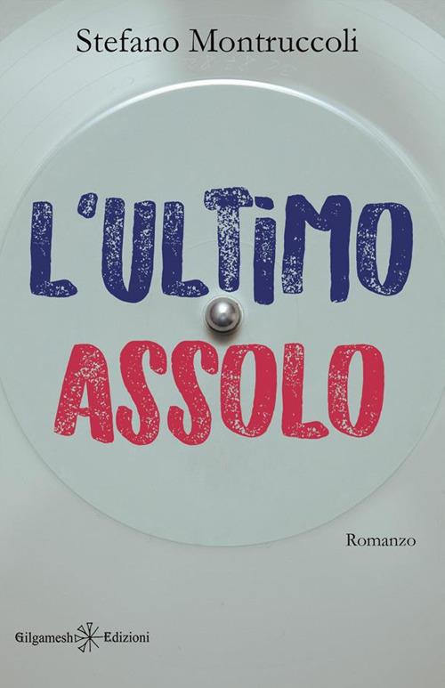 L' ultimo assolo - Stefano Montruccoli - ebook