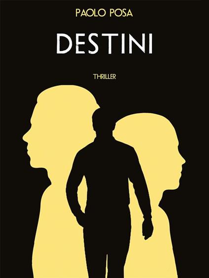 Destini - Paolo Posa - ebook