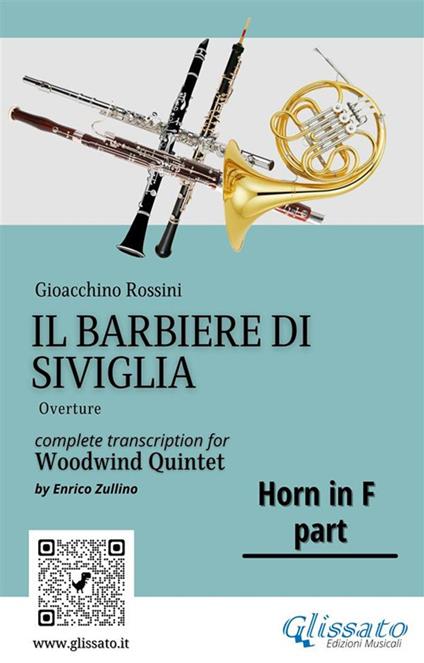 French Horn in F part of "Il Barbiere di Siviglia" for Woodwind Quintet