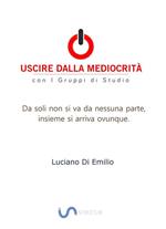 Uscire dalla mediocrità con i Gruppi di Studio