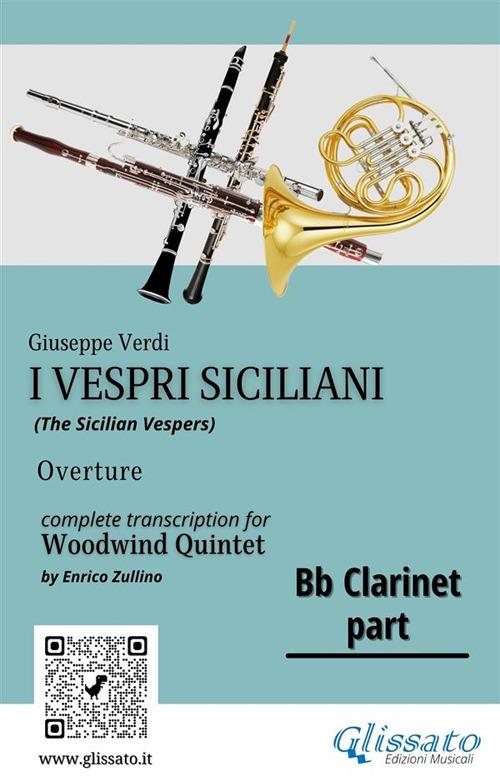 I Vespri Siciliani. Ouverture. Trascrizione per quintetto di fiati. Parte di clarinetto Sib - Giuseppe Verdi - ebook