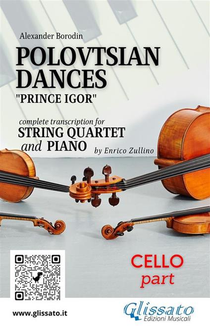 Polovtsian Dances. «Prince Igor». String quartet and piano. Parts. Parti. Cello. Violoncello - Alexander Borodin - ebook