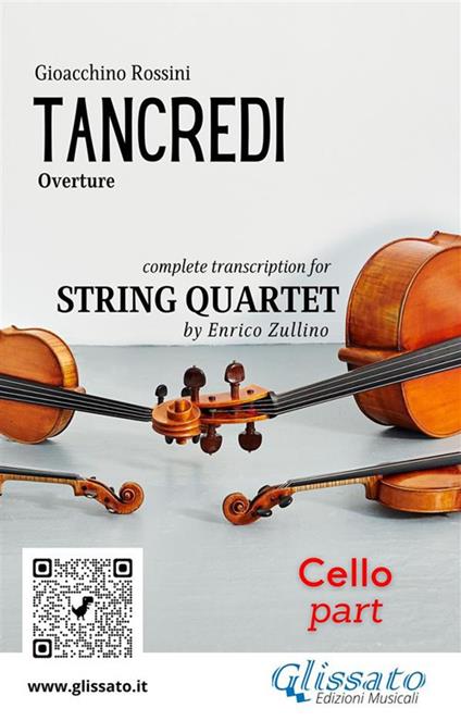 Tancredi. Overture. Transcription for string quartet. Parte di violoncello - Gioachino Rossini - ebook