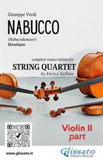 Nabucco. Overture. Transcription for string quartet. Parte di violino II