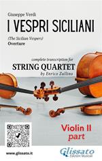 I vespri siciliani. Overture. Transcription for string quartet. Set of parts. Parti. Violin 2. Violino 2