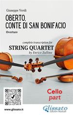 Oberto, conte di San Bonifacio. Overture. Transcription for string quartet. Cello part