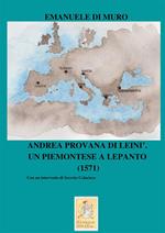 Andrea Provana di Leinì. Un piemontese a Lepanto (1571)