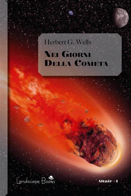 Nei giorni della cometa - Herbert George Wells,Vittorio Severini - ebook