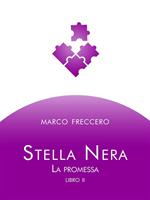 La promessa. Stella Nera. Vol. 2