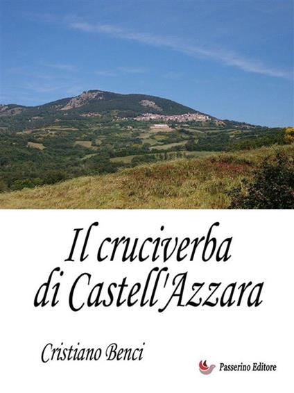 Il cruciverba di Castell'Azzara - Benci, Cristiano - Ebook - EPUB3 con  Adobe DRM | IBS