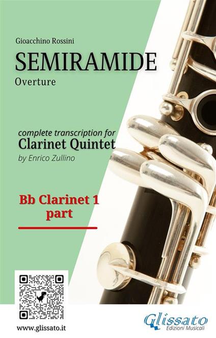 Semiramide. Overture. Clarinet Quintet. Bb Clarinet 1 part. Parte di Clarinetto Sib 1 - Gioachino Rossini - ebook