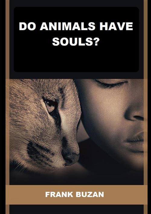 Do animals have souls? - Frank Buzan - copertina